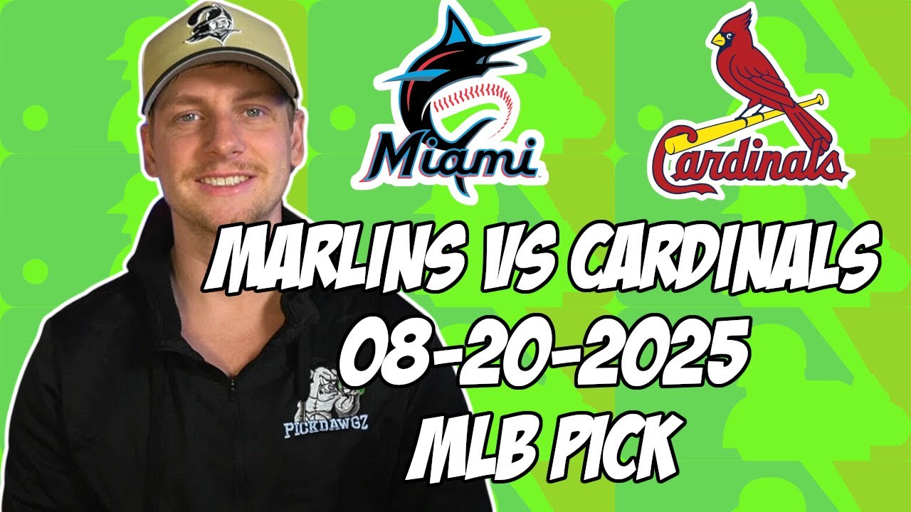 Miami Marlins vs St. Louis Cardinals 8/20/25 MLB Pick & Prediction | MLB Betting Tips