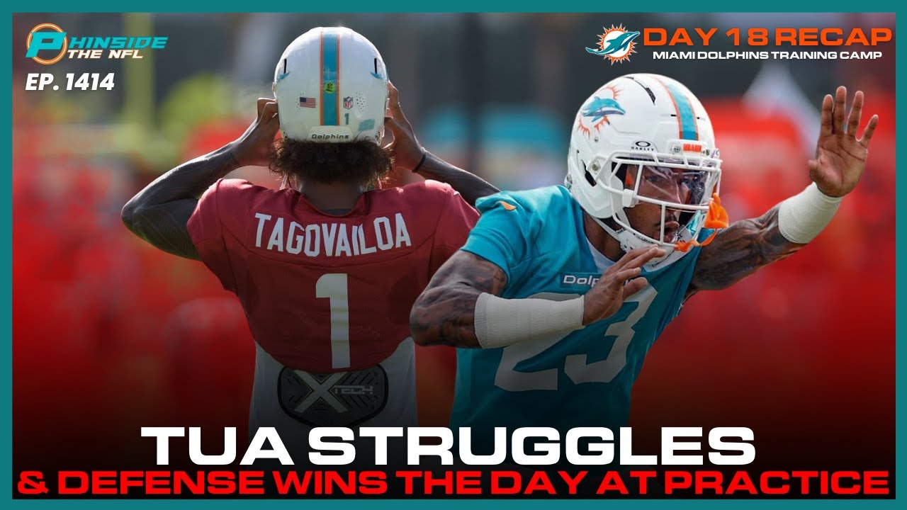 Tua Struggles & Defense Wins The Day At Miami Dolphins Training Camp!