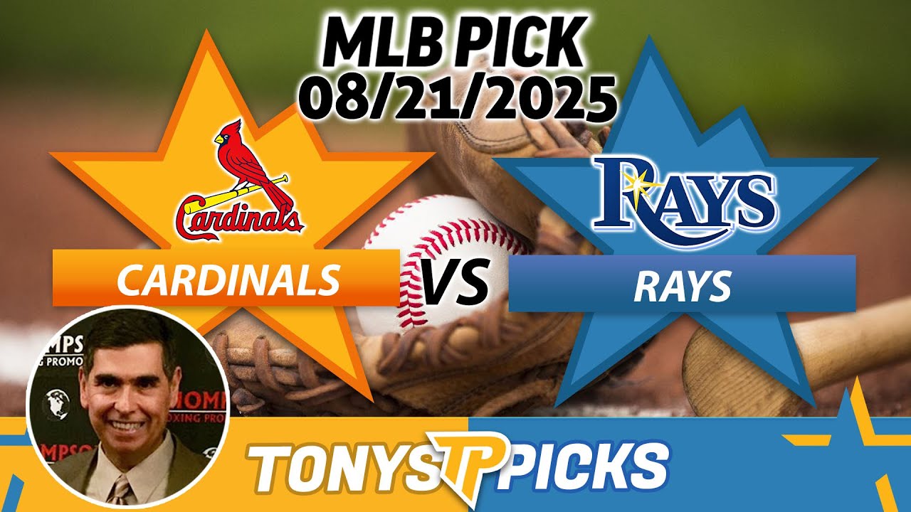 St Louis Cardinals vs Tampa Bay Rays Pick 8/21/25 MLB Pick Prediction