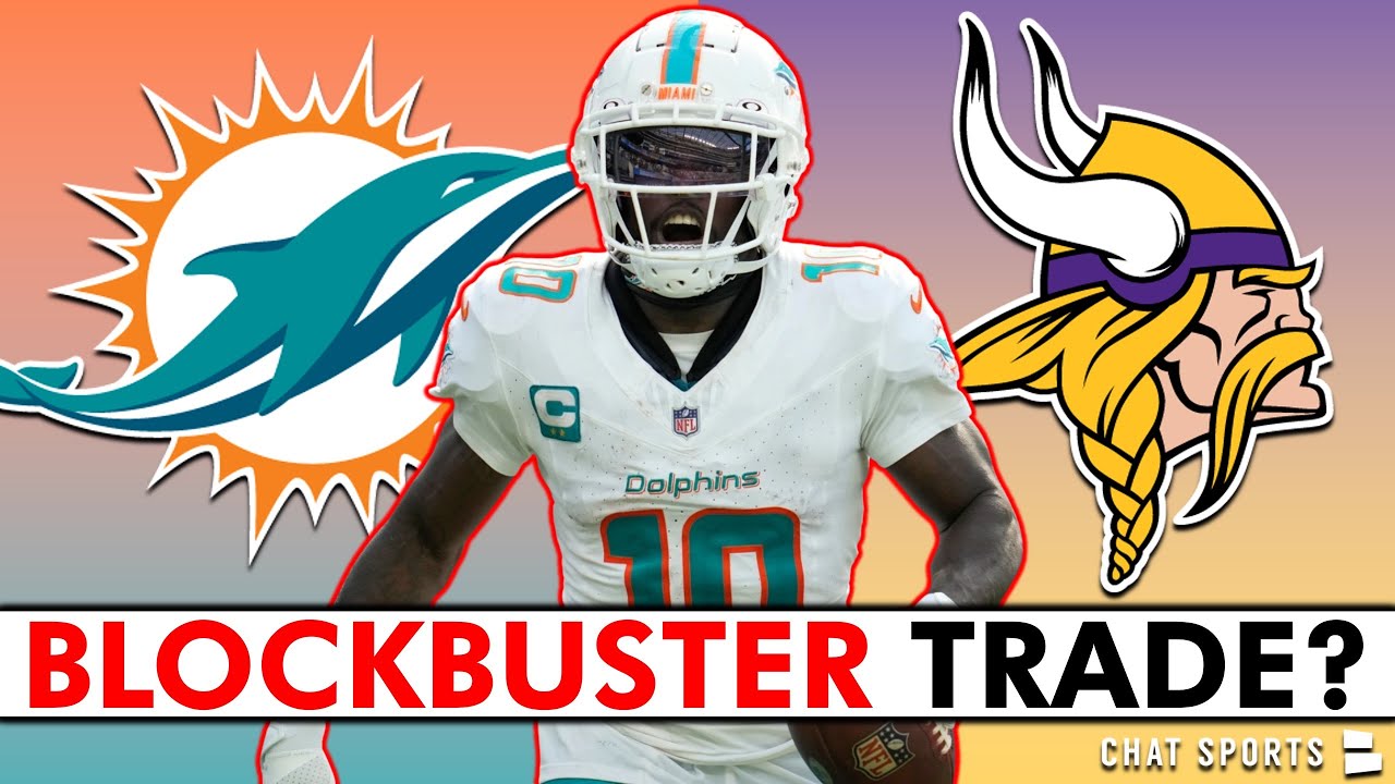 JUICY Miami Dolphins Rumors: Tyreek Hill Vikings Trade?