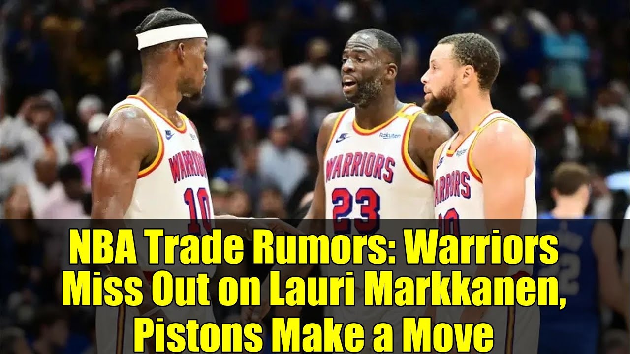 NBA Trade Rumors: Warriors Miss Out on Lauri Markkanen, Pistons Make a Move