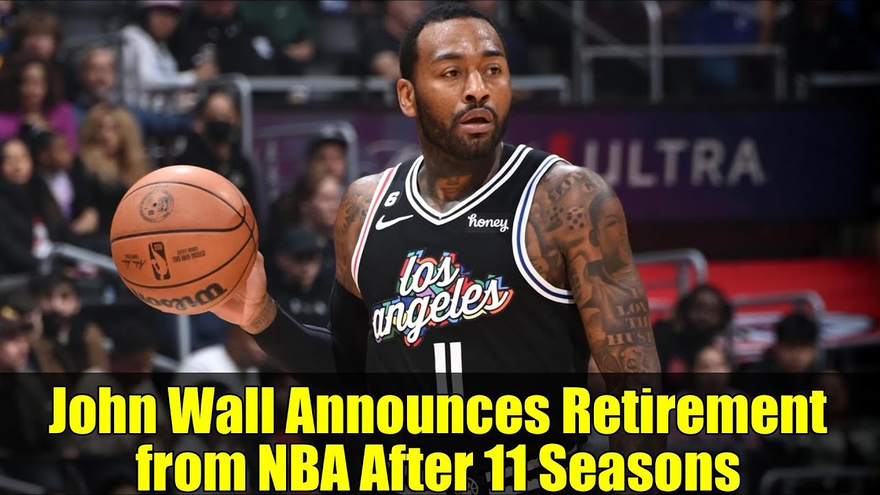 John Wall Announces Retirement from NBA After 11 Seasons | Wizards, Clippers, Rockets Legend