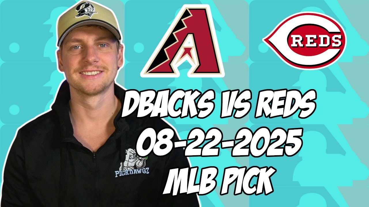 Cincinnati Reds vs Arizona Diamondbacks 8/22/25 MLB Pick & Prediction | MLB Betting Tips