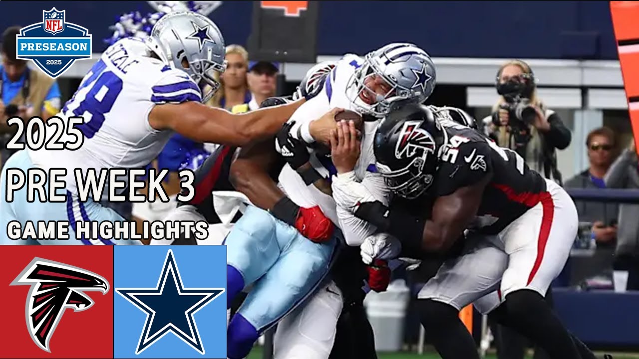 Atlanta Falcons Vs Dallas Cowboys FULL GAME HIGHLIGHTS WEEK 3 Aug 21,2025 Preseason | NFL Today