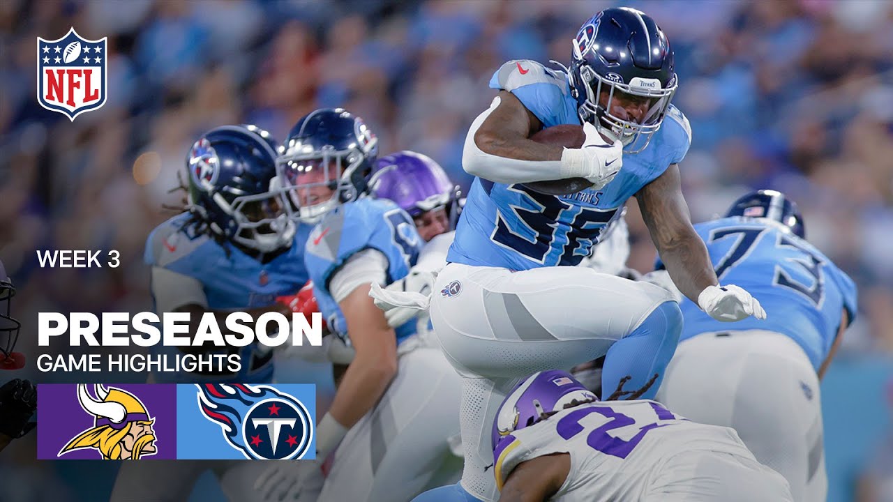 Minnesota Vikings vs. Tennessee Titans Game Highlights | 2025 Preseason Week 3