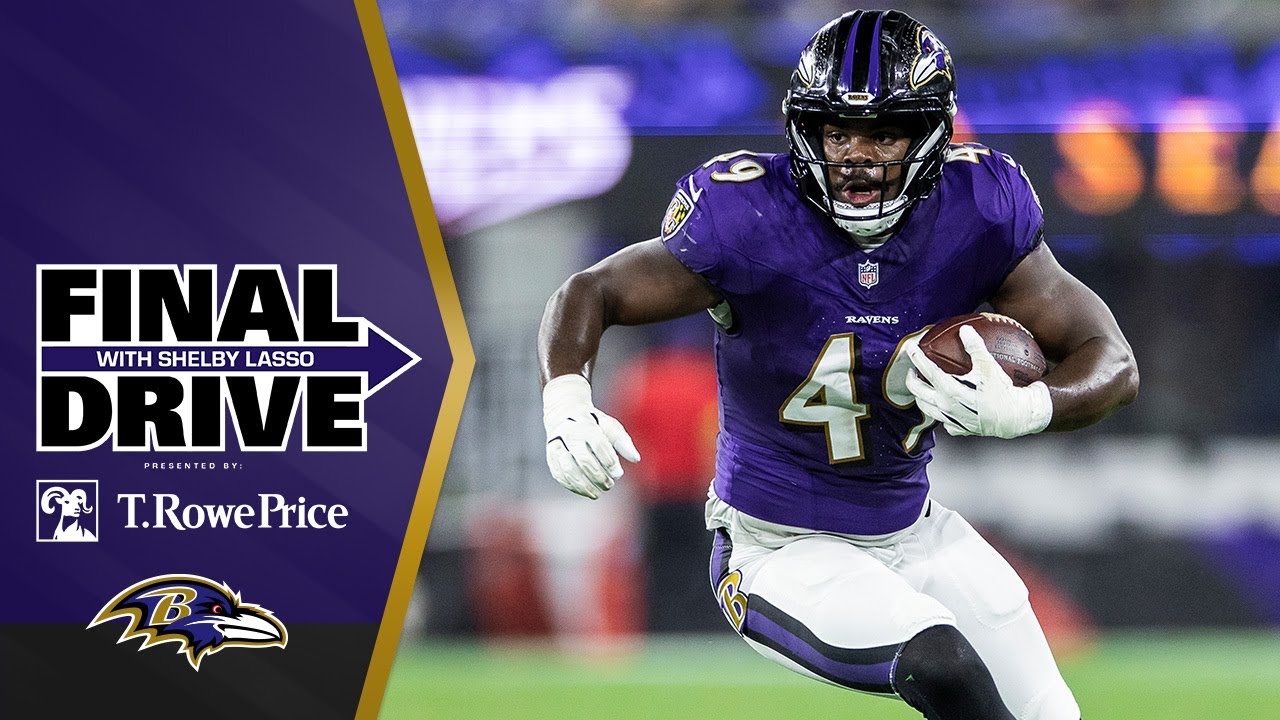 Ravens Who Could Win a Roster Spot in Preseason Finale | Baltimore Ravens Final Drive