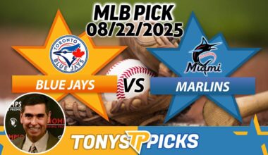 Toronto Blue Jays vs Miami Marlins Pick 8/22/25 MLB Pick Prediction