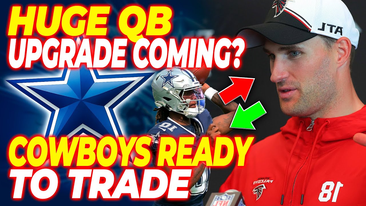 BLOCKBUSTER TRADE! COWBOYS LINKED TO VETERAN QB MOVE AS DALLAS LOSES FAITH IN CURRENT PLAN