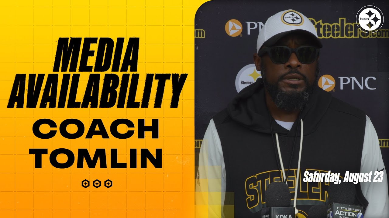 Coach Tomlin gives updates on injuries (Aug. 23) | Pittsburgh Steelers