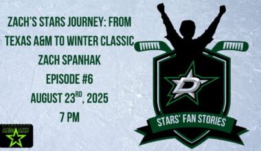 Zach’s Stars Journey: From Texas A&M to Winter Classic | Stars Fan Stories #6 | August 26th, 2025