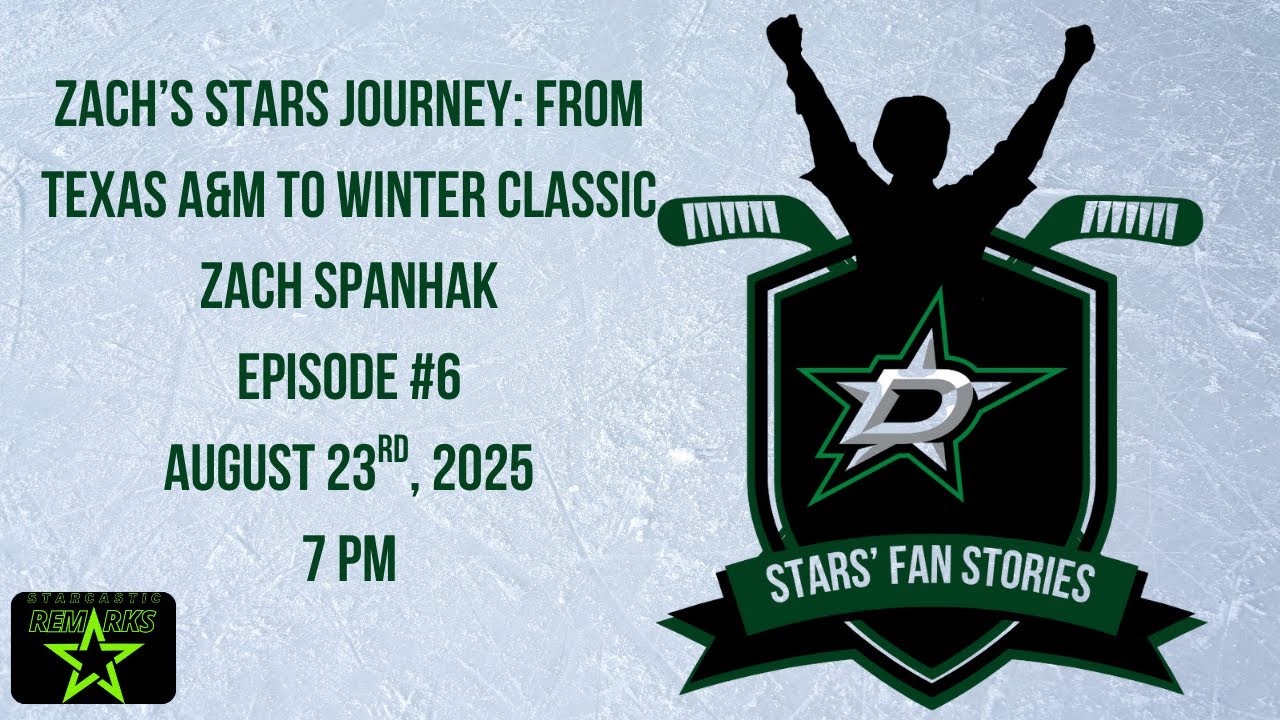 Zach’s Stars Journey: From Texas A&M to Winter Classic | Stars Fan Stories #6 | August 26th, 2025
