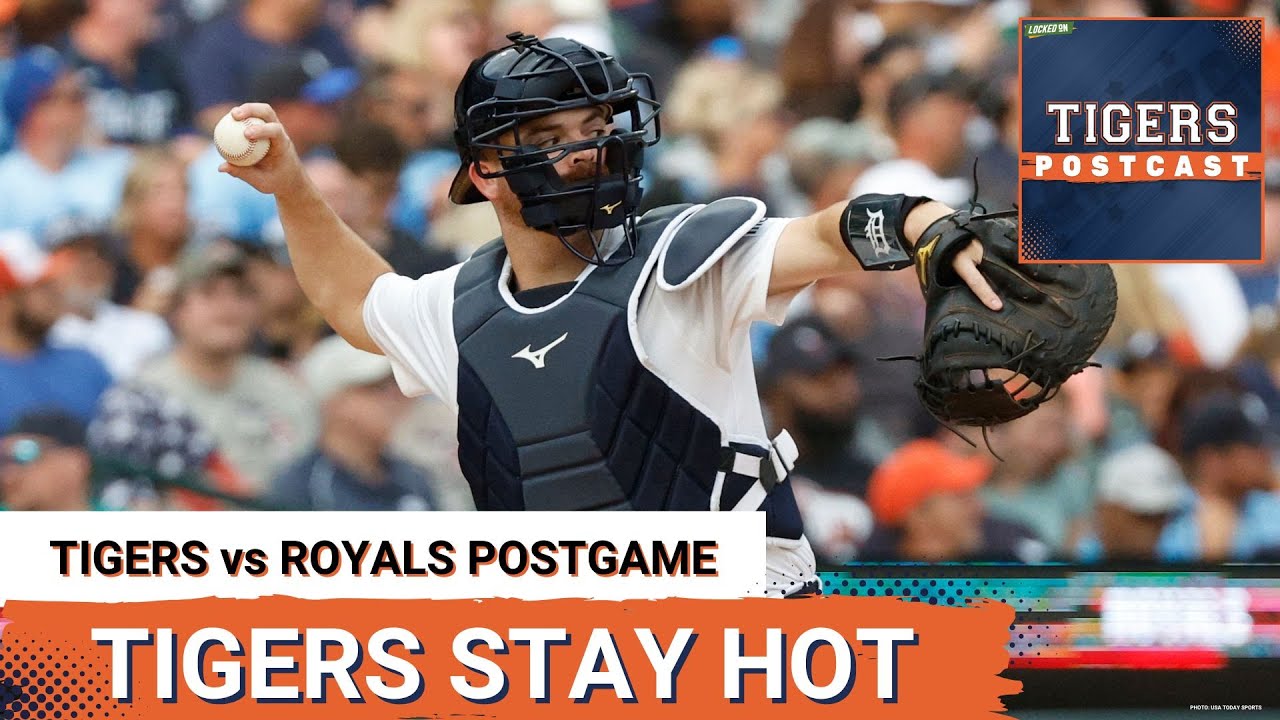 TIGERS POSTCAST: TIGERS KEEP ROLLING! Detroit Tigers BEAT Kansas City Royals For 5th Straight Win