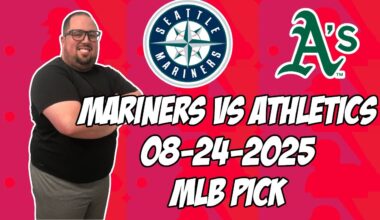 Seattle Mariners vs Oakland Athletics 8/24/25 MLB Pick & Prediction | MLB Betting Tips
