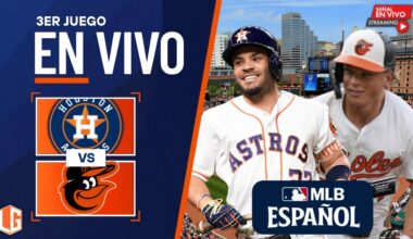 🔴 EN VIVO: Houston Astros Vs Baltimore Orioles - MLB LIVE - JUEGO 3