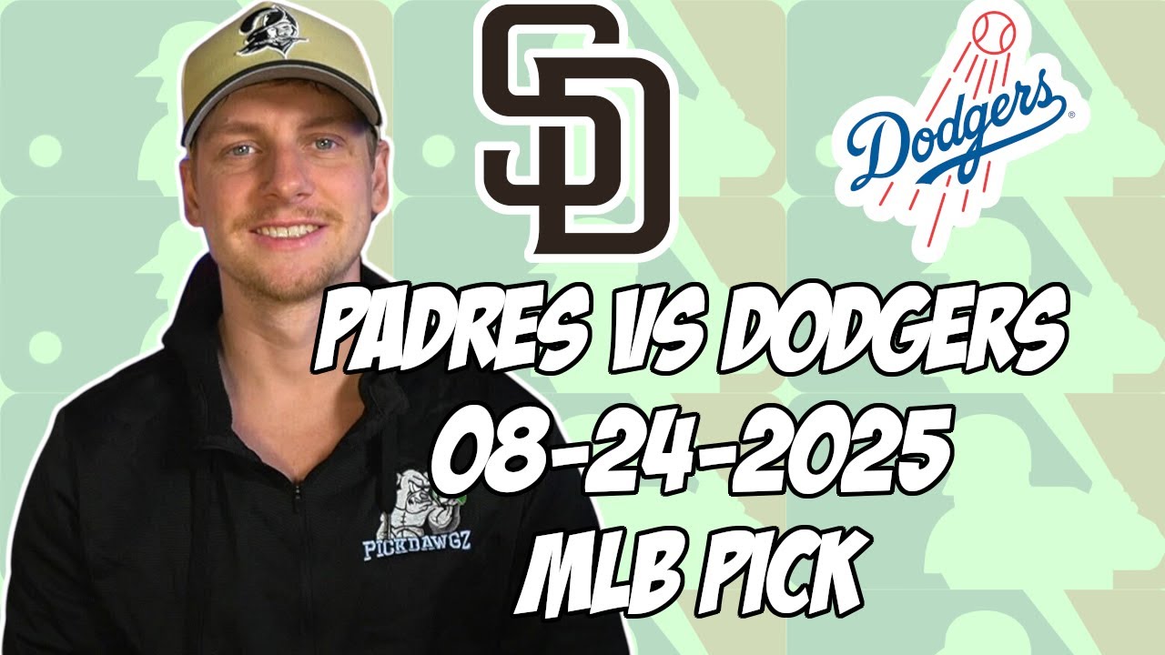 San Diego Padres vs Los Angeles Dodgers 8/24/25 MLB Pick & Prediction | MLB Betting Tips