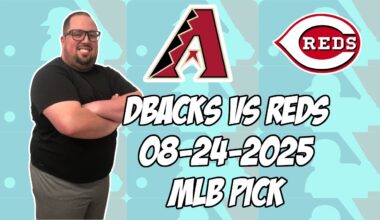 Cincinnati Reds vs Arizona Diamondbacks 8/24/25 MLB Pick & Prediction | MLB Betting Tips