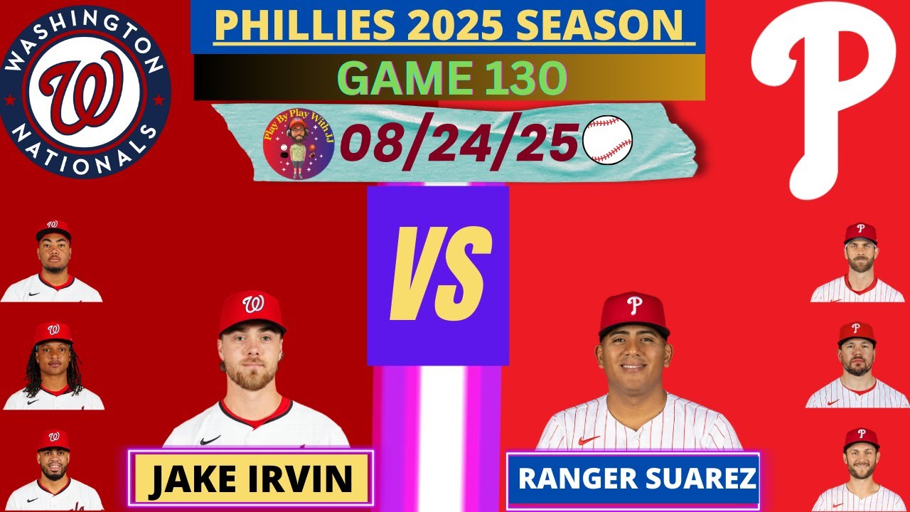 Philadelphia Phillies vs. Washington Nationals LIVE PLAY-BY-PLAY (08-24-25) #phillies #nats