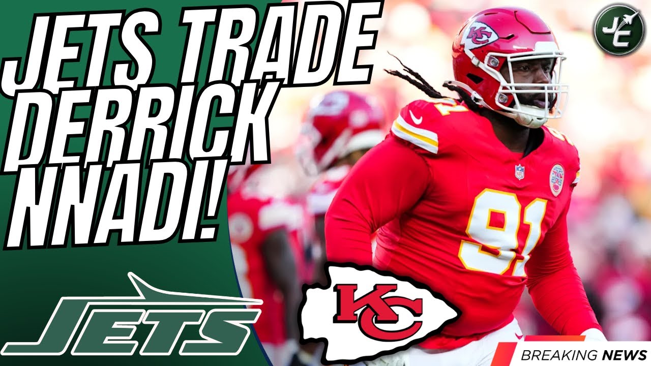 BREAKING: New York Jets TRADE Derrick Nnadi To The Kansas City Chiefs!