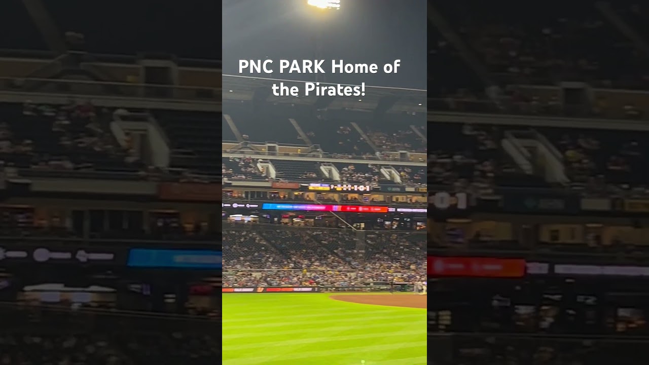 PNC Park, Pittsburgh Pirates Stadium!