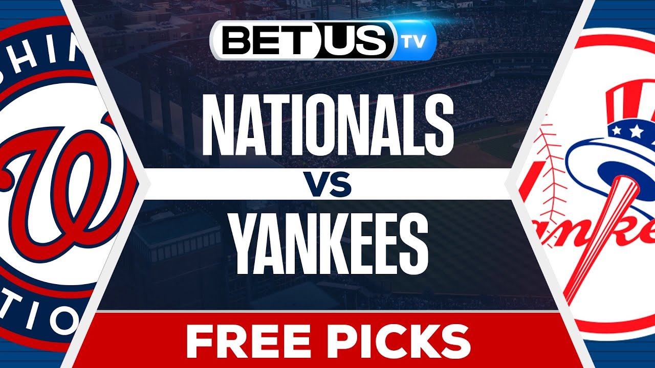 Washington Nationals vs New York Yankees (08-25-25) MLB Game Predictions, Picks and Best Bets