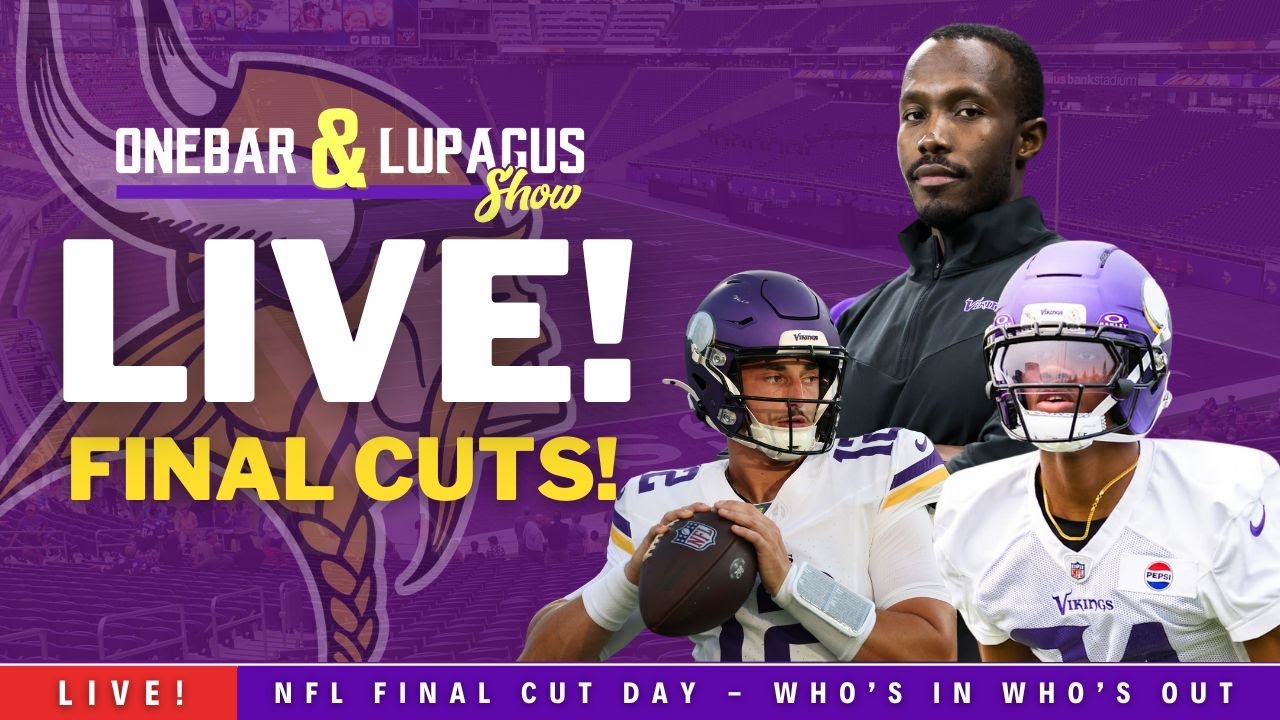 LIVE! Vikings & NFL Final Cutdown Tracker | Who’s In, Who’s Out? Roster Moves & Surprises