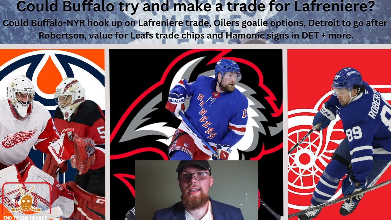 NHL Trade Rumours: could BUF try and get Lafreniere, Oilers goalie options, Robertson to DET + more.
