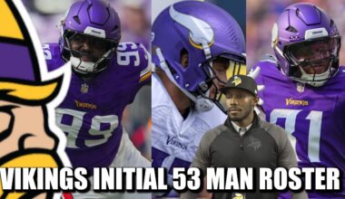 Minnesota Vikings INITIAL 53 Man Roster for 2025: SEVEN UDFAS?!?