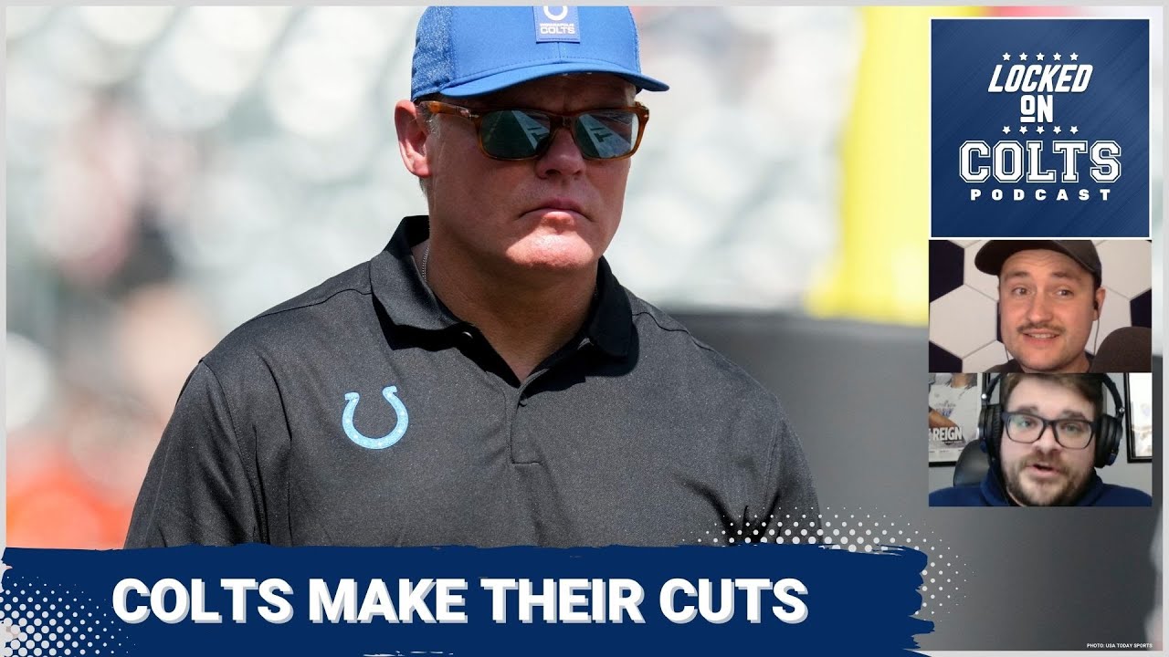 CUT DAY: Indianapolis Colts Make Moves to Get 53-Man Roster