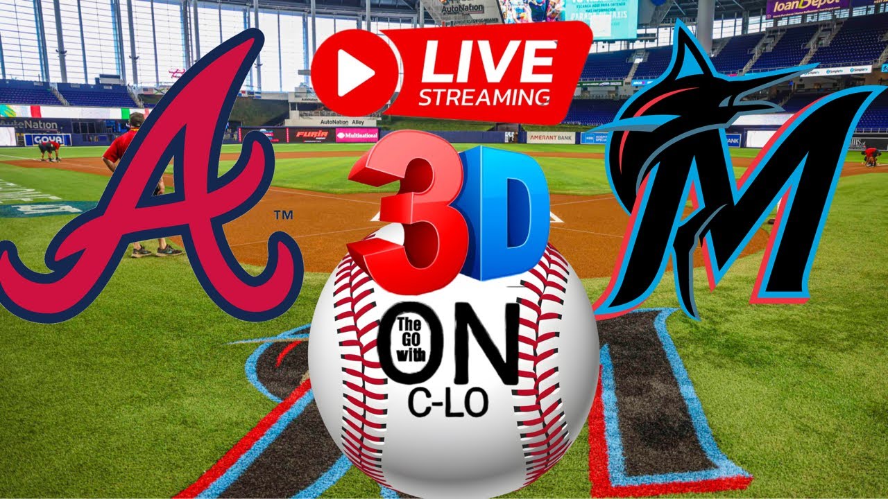 🔴Atlanta Braves vs Miami Marlins. Live MLB Baseball. Live Play by Play, 3D Presentation Livestream