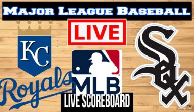 Live: Kansas City Royals Vs Chicago White Sox | MLB | Play by Play | Live Scoreboard