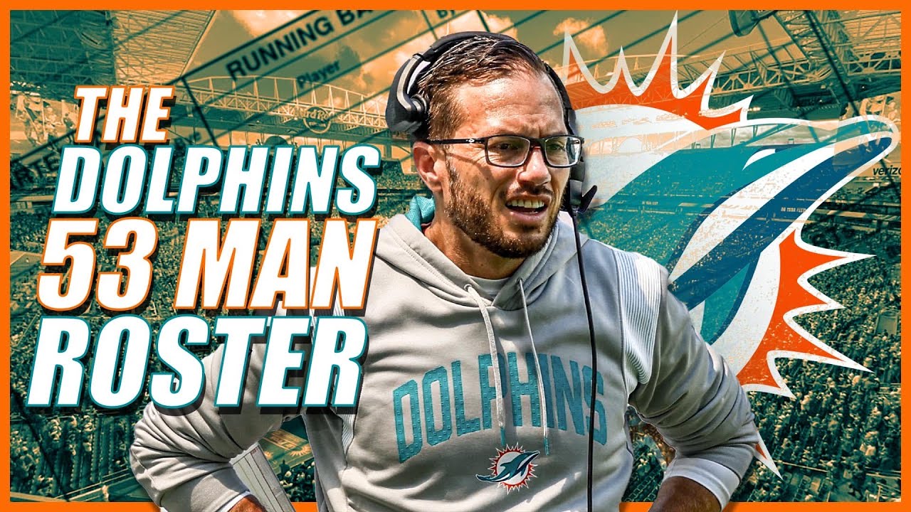 Miami Dolphins Final Cuts To Get To 53!