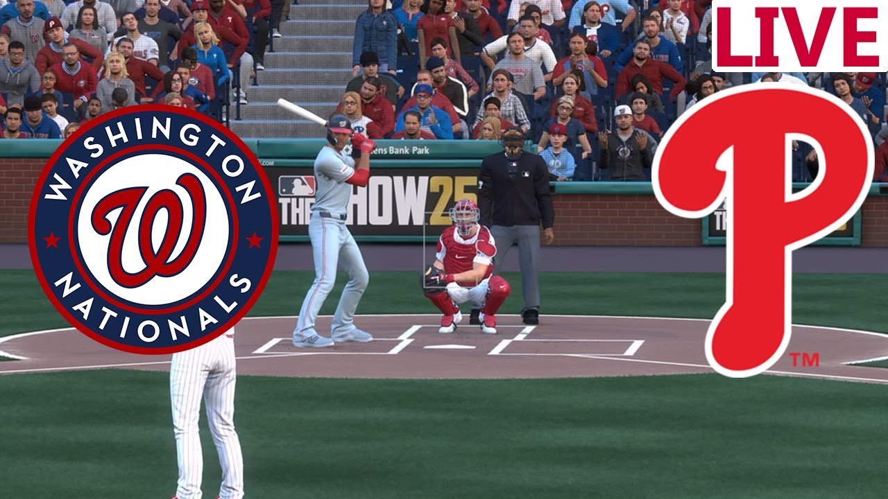 🔴LIVE 🔴Washington Nationals VS Philadelphia Phillies  / August 22/ Baseball  Envivo /MLB THE SHOW 25