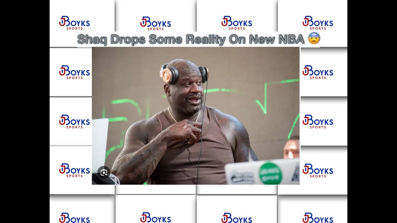 Shaq NBA Reality Check On The New NBA