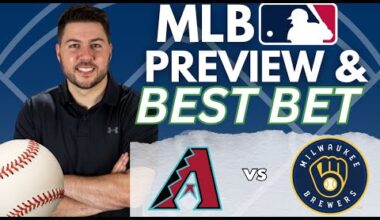 Arizona Diamondbacks vs Milwaukee Brewers Predictions Today | Best MLB Picks For 8/27/25