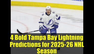 4 Bold Tampa Bay Lightning Predictions for 2025-26 NHL Season | Hagel 100 Points?