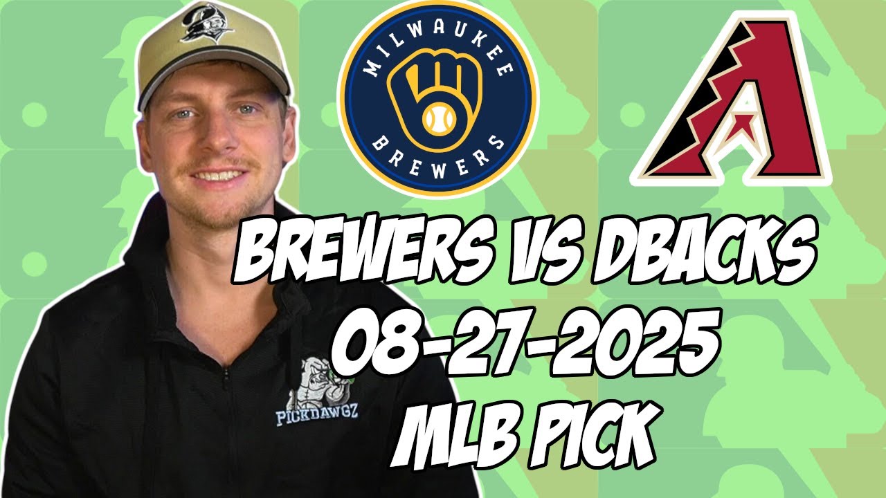 Milwaukee Brewers vs Arizona Diamondbacks 8/27/25 MLB Pick & Prediction | MLB Betting Tips