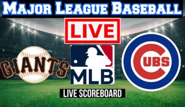 Live: San Francisco Giants Vs Chicago Cubs | MLB | Play by Play | Live Scoreboard