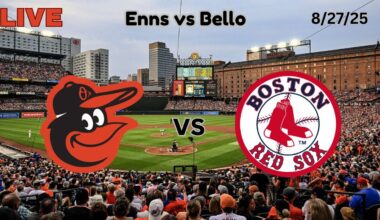 Baltimore Orioles vs Boston Red Sox | LIVE! Play-by-Play & Commentary | 8/27/25 | Game #133