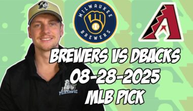 Milwaukee Brewers vs Arizona Diamondbacks 8/28/25 MLB Pick & Prediction | MLB Betting Tips