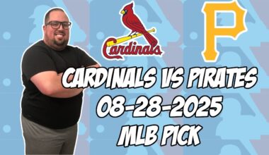 St. Louis Cardinals vs Pittsburgh Pirates 8/28/25 MLB Pick & Prediction | MLB Betting Tips