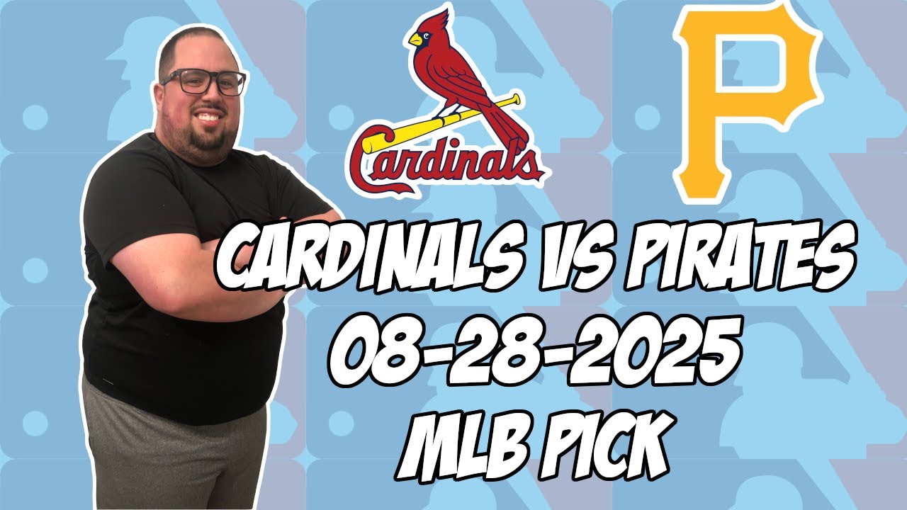 St. Louis Cardinals vs Pittsburgh Pirates 8/28/25 MLB Pick & Prediction | MLB Betting Tips