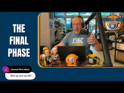 DK's Double Shot of Steelers: The final phase