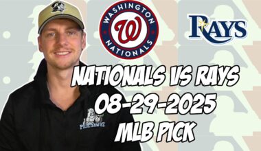 Tampa Bay Rays vs Washington Nationals 8/29/25 MLB Pick & Prediction | MLB Betting Tips