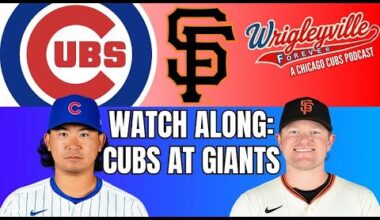 WATCH ALONG: Chicago Cubs at San Francisco Giants with Wrigleyville Forever