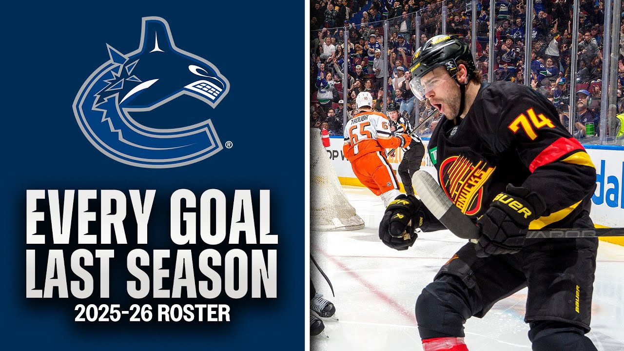 EVERY GOAL last season from the 2025-26 VANCOUVER CANUCKS 🐋 #32in32