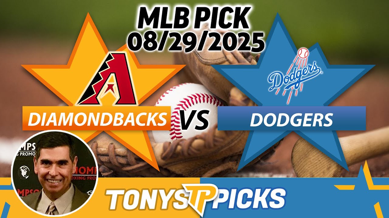 Arizona Diamondbacks vs LA Dodgers Pick 8/29/25 MLB Pick Prediction