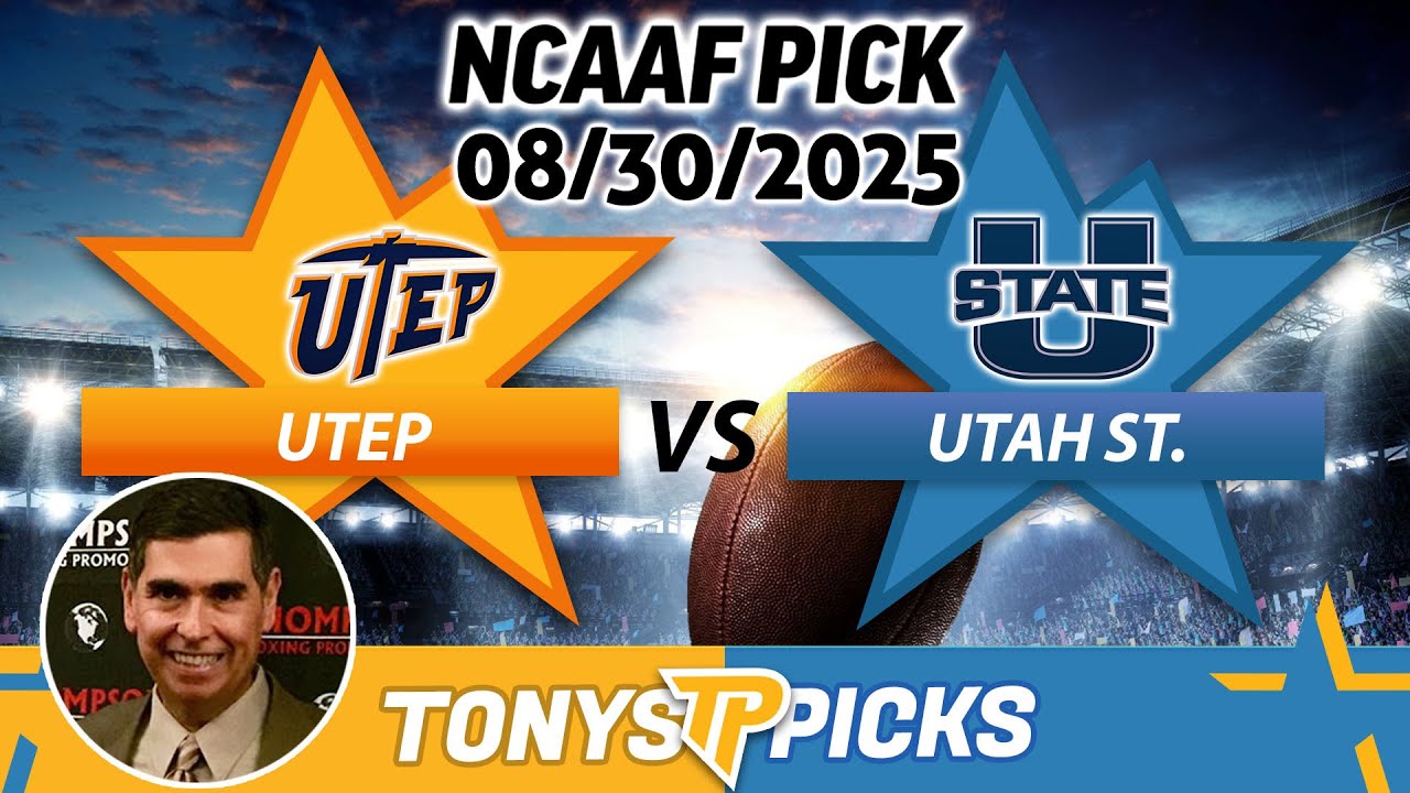 UTEP vs Utah St Pick 8/30/25 NCAAF Week 1 Pick Prediction