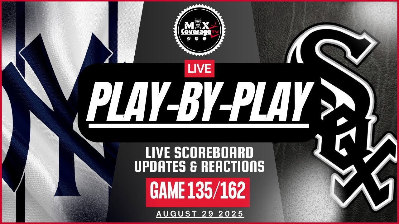 🔴LIVE New York Yankees vs Chicago White Sox - Play-By-Play & Reactions (8/29/25)