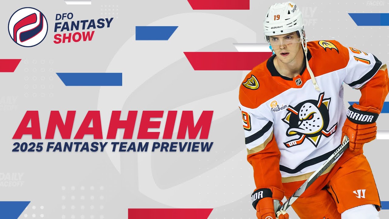 2025 Fantasy Hockey Team Previews | Anaheim Ducks