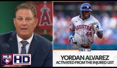 MLB Now | “Astros the scariest team in AL” — Dan Plesac reacts to Yordan Alvarez activated from IL